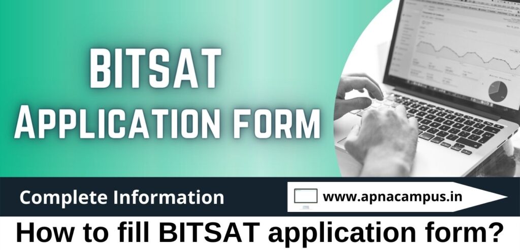 BITSAT Application Form 2024 - How To Fill, Payment - Apnacampus