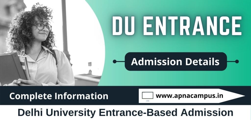 DU Admission 2024 - Entrance Based, Eligibility, Date's - Apnacampus