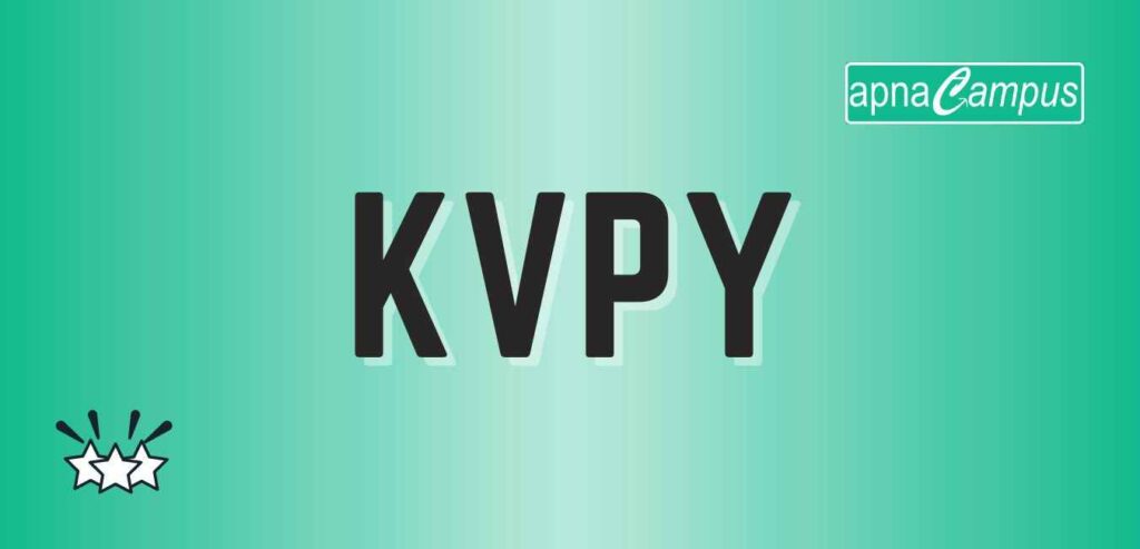 kvpy-2024-exam-dates-application-eligibility-pattern-admit-card