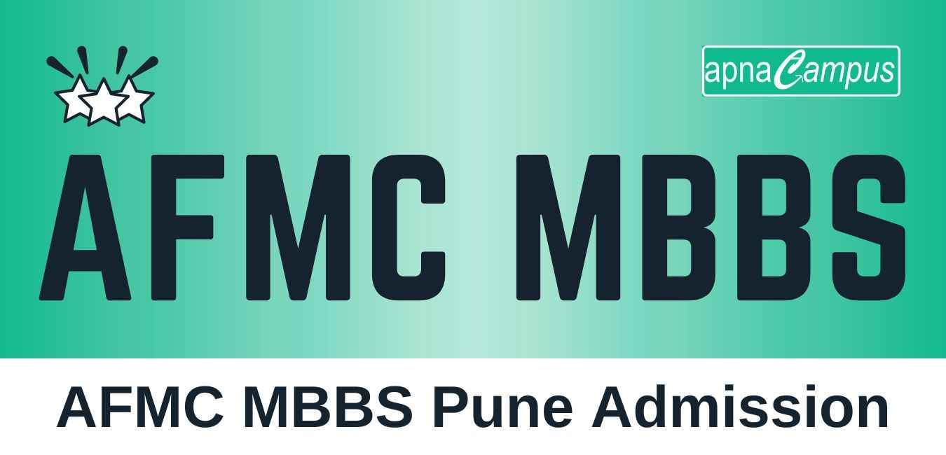AFMC Pune MBBS Admission 2022