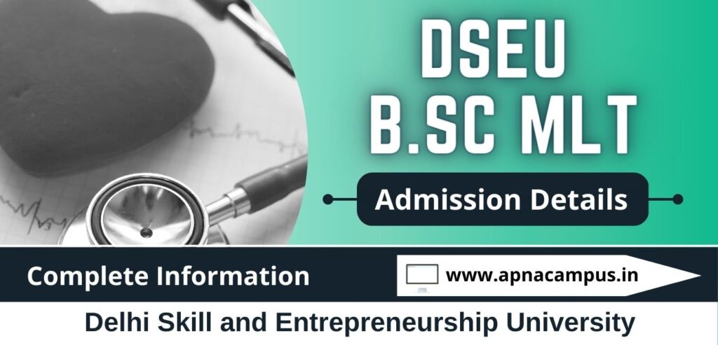 dseu-bsc-mlt-2024-admission-eligibility-cut-off-colleges-seats