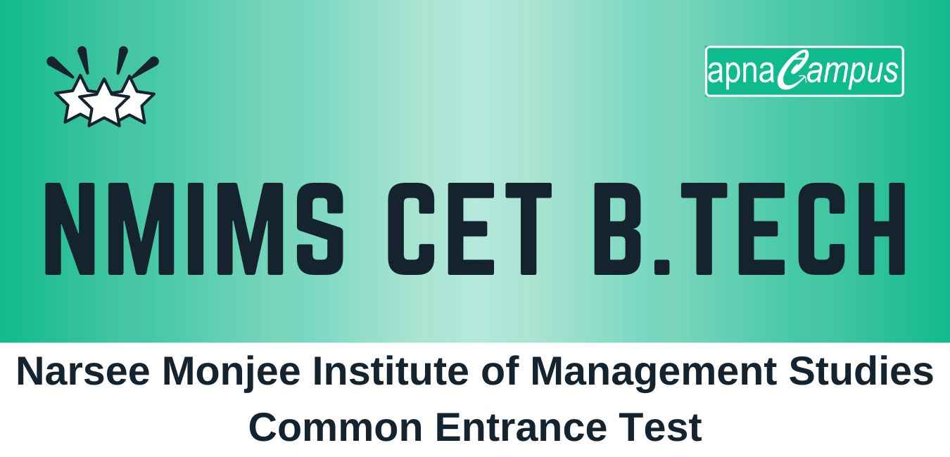 NMIMS CET B Tech 2023 Admission Exam Dates Application Eligibility 