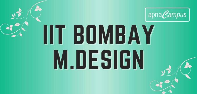 IIT Bombay M.Des 2023 - Dates, Application, Eligibility, Selection ...