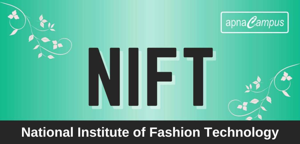 nift-2023-dates-application-eligibility-selection-procedure