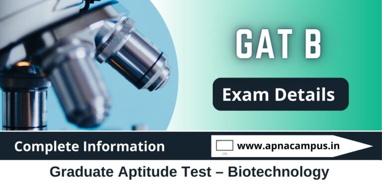 GAT B 2023 - Exam Dates, Application, Eligibility, Selection, Procedure ...